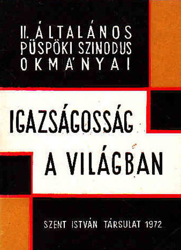 II. ltalnos Pspki Szindus okmnyai - Igazsgossg a vilgban