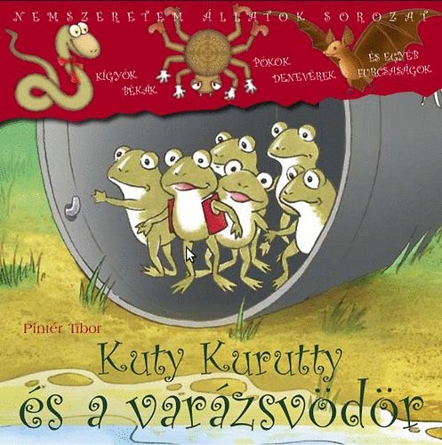 Pintr Tibor - Kuty kurutty s a varzsvdr