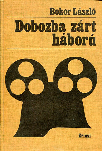 Bokor Lszl - Dobozba zrt hbor