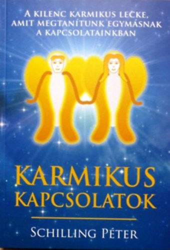 Schilling P�ter - Karmikus kapcsolatok