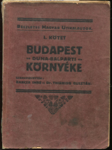 Barcza-Thirring  (szerk.) - Budapest Duna-balparti krnyke