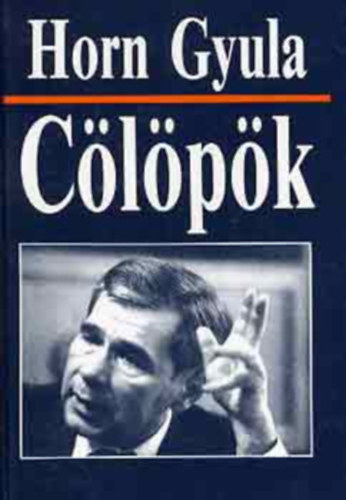 Horn Gyula - C�l�p�k (Dedik�lt)