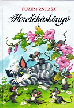 Fzesi Zsuzsa - Mondksknyv 1.