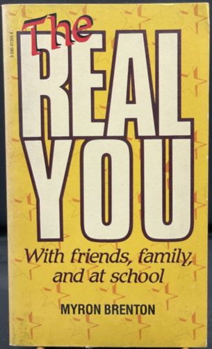 The real you (With friends, family and at school)