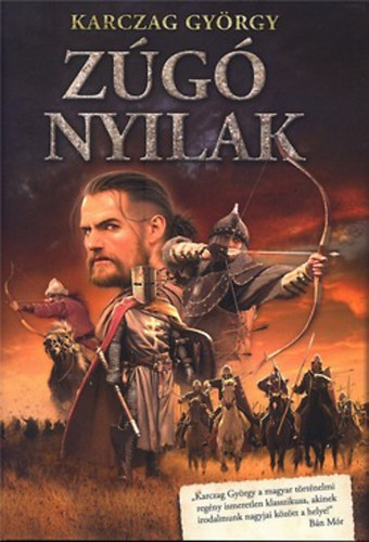Karczag Gyrgy - Zg nyilak