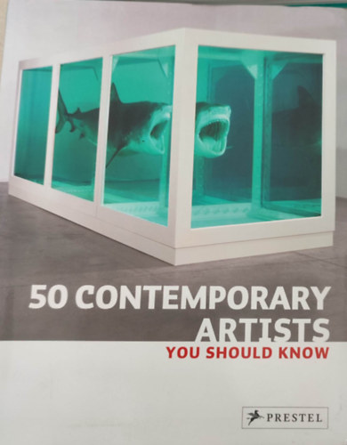 50 contemporary artists you should know (50 kortrs mvsz, akit ismerned kell - Angol nyelv)
