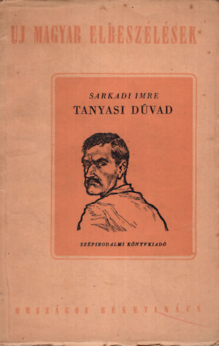 Sarkadi Imre - Tanyasi dúvad - Új magyar elbeszélések ( 1. kiadás )
