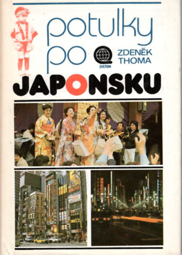 Zdenek Thoma - Potulky po Japonsku