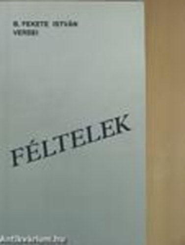 B. Fekete Istvn - Fltelek