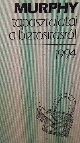 Murphy tapasztalatai a biztostsrl 1994- Murphy biztostsi naptra 1995