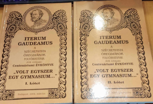 Pap Zsolt - Iterum Gaudeamus - A Sz�chenyista �regdi�kok foly�irat�nak centen�riumi �vk�nyve "Volt egyszer egy gymnasium" I-II. (2 k�tet)