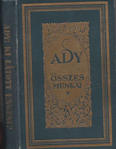 Ady Endre - Ki ltott engem? (Ady sszes munki)