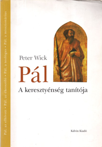 Peter Wick - Pl a keresztynsg tantja