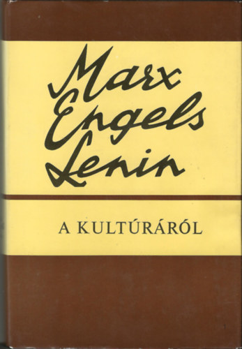Marx/Engels/Lenin - A kult�r�r�l