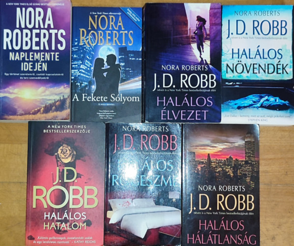 J. D. Robb  Nora Roberts (Nora Roberts) - 7db Nora Roberts (J. D. Robb) regny - A Fekete Slyom, Naplemente idejn, Hallos rgeszme, Hallos hatalom, Hallos nvendk, Hallos hltlansg, Hallos lvezet
