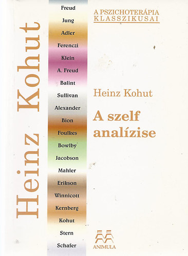 Heinz Kohut - A szelf analzise