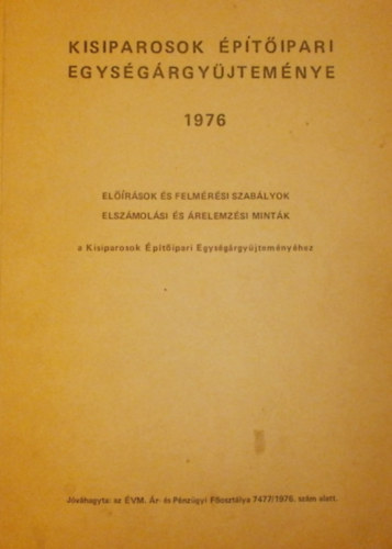 Dr. Molnr Lszl - Dr. Novk Tams - Kisiparosok ptipari egysgrgyjtemnye 1976