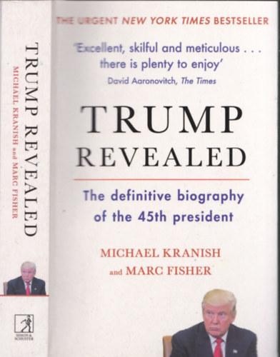 Marc Fisher - Michael Kranish - Trump Revealed - The definitive biography of the 45th president