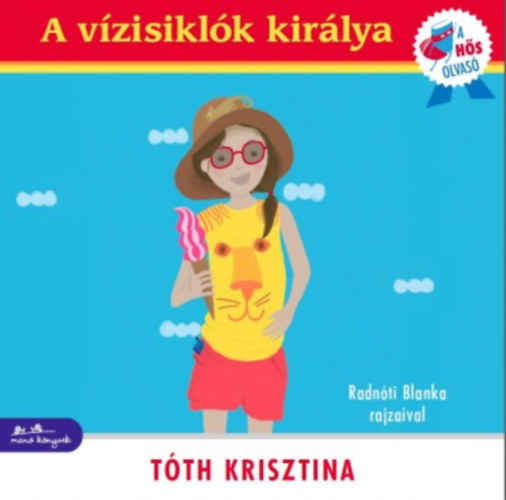 Tth Krisztina - A vzisiklk kirlya