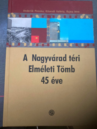 Kvesdi Valria, Rajna Imre Anderlik Piroska - A Nagyvrad tri Elmleti Tmb 45 ve