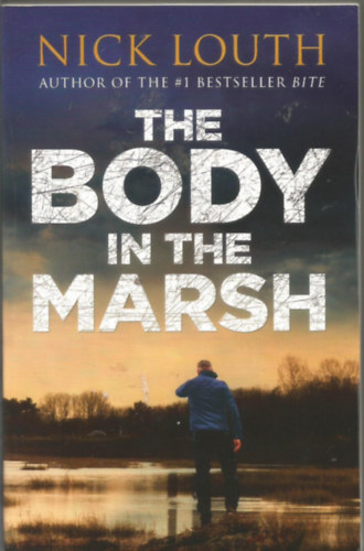 Nick Louth - The Body in the Marsh