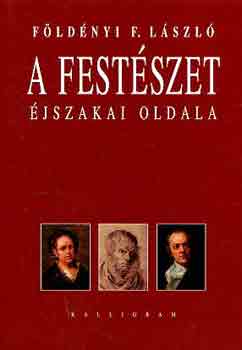 F�ld�nyi F. L�szl� - A fest�szet �jszakai oldala