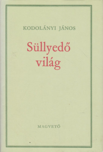 Kodolnyi Jnos - Sllyed vilg