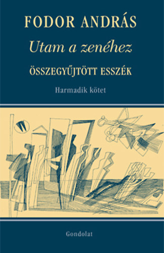 Fodor Andr�s - Utam a zen�hez