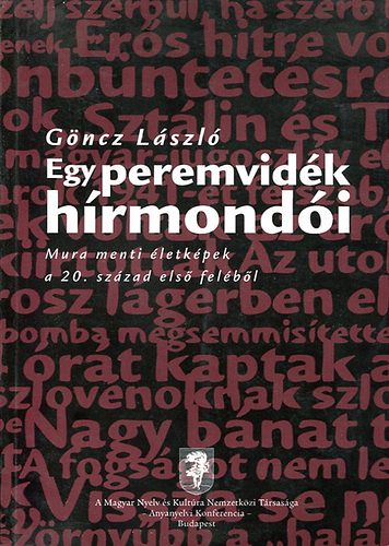 G�ncz L�szl� - Egy peremvid�k h�rmond�i