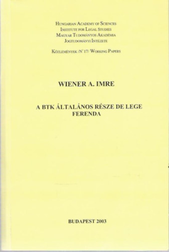 Wiener A. Imre - A BTK �ltal�nos r�sze de lege ferenda
