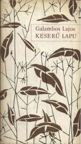 Galambos Lajos - Keser� lapu
