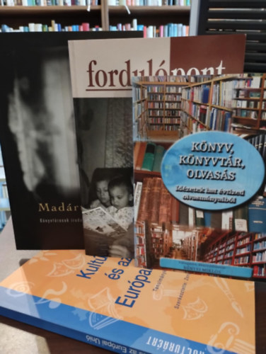 Mezey L�szl� Mikl�s, B�nyei Mikl�s Zongor Attila - K�nyvcsomag k�nyvt�rosoknak: K�nyv, k�nyvt�r, olvas�s, Fordul�pont I.�vf.1999/2-3: Mi�rt nem olvas a gyermek?, Mad�rt�vlat. K�nyvt�rosok irodalmi antol�gi�ja, Kult�ra �s az Eur�pai Uni�