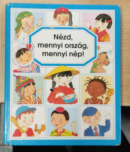 �.-Pimont M-R. Beaumont - N�zd, mennyi orsz�g, mennyi n�p!