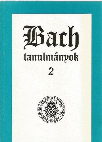 Bach tanulmányok 2.
