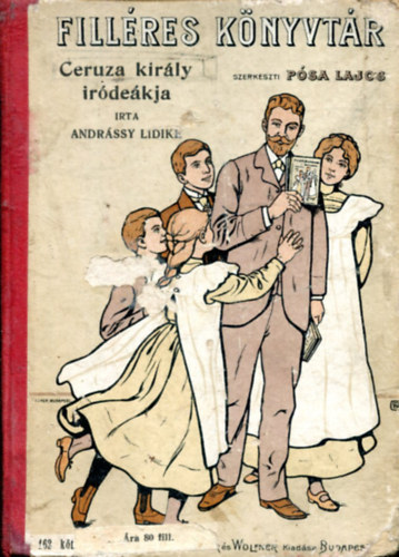 Andrássy Lidike - Ceruza király iródiákja (Filléres könyvtár)