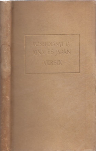 Kosztol�nyi Dezs� - K�nai �s jap�n versek