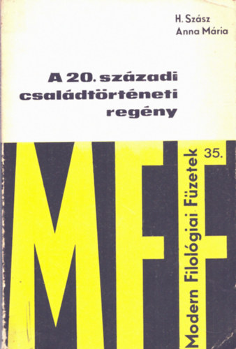 H. Sz�sz Anna M�ria - A 20. sz�zadi csal�dt�rt�neti reg�ny