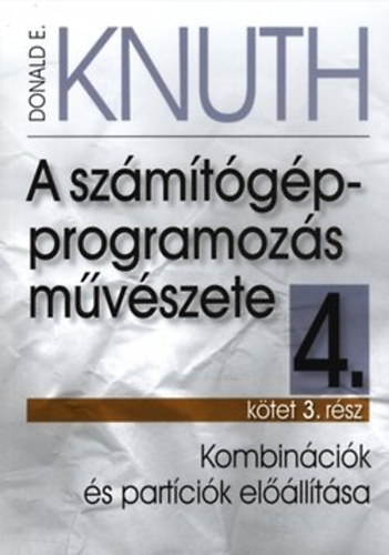 Donald E. Knuth - A szmtgp programozs mvszete 4. ktet 3. rsz
