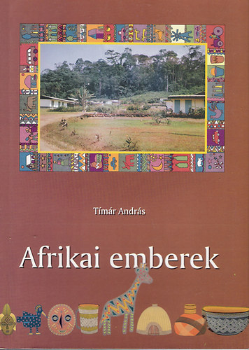 Tmr Andrs - Afrikai emberek