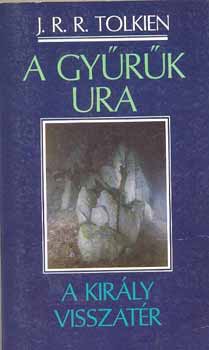 J. R. R. Tolkien - A gyrk ura - A kirly visszatr