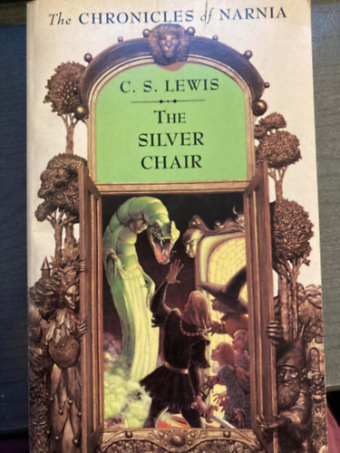 C. S. Lewis - The Silver Chair