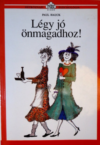 Paul Hauck - L�gy j� �nmagadhoz!
