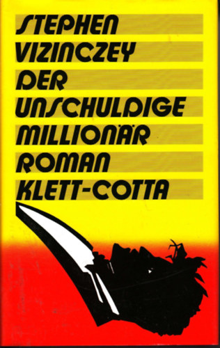 Stephen Vizinczey - Der unschuldige Million�r