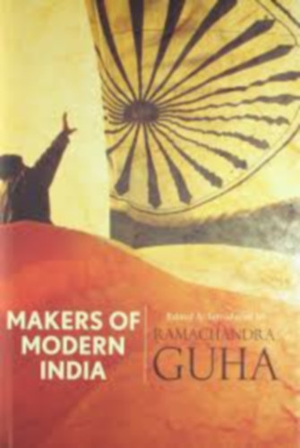 Ramachandra Guha - Makers of Modern India