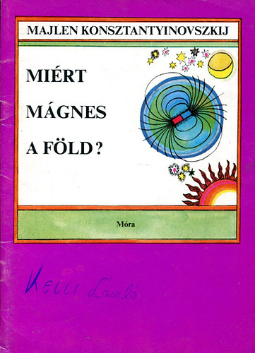 Majlen Konsztantyinovszkij - Mirt mgnes a Fld?