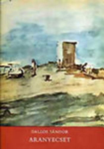 Dallos S�ndor - Aranyecset