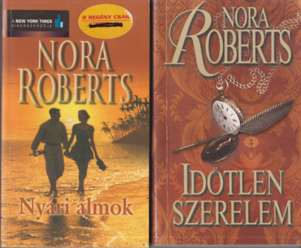 Nora Roberts - Nyri lmok + Idtlen szerelem (2 db)