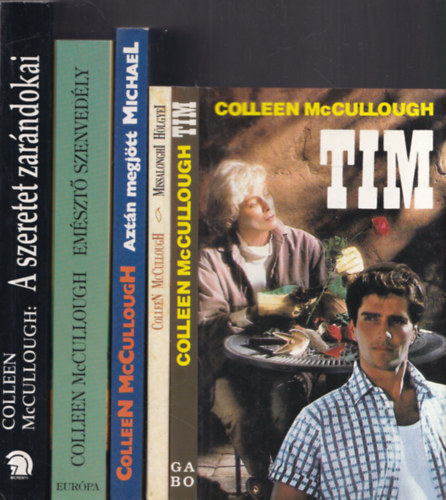 Colleen  McCullough - 5 db Colleen McCullough m: Tim + Missalonghi hlgyei + Aztn megjtt Michael + Emszt szenvedly + A szeretet zarndokai