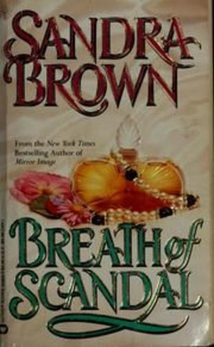 Sandra Brown - Breath of Scandal