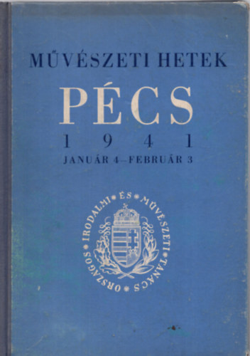 Mvszeti hetek Pcs (1941 janur 4-februr 3)